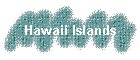 Hawaii Islands