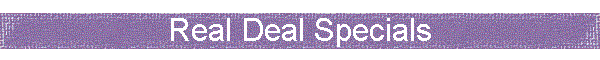 Real Deal Specials