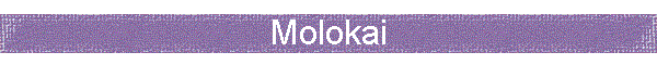 Molokai