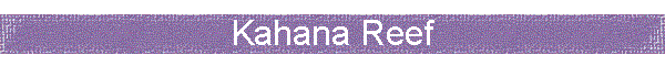 Kahana Reef